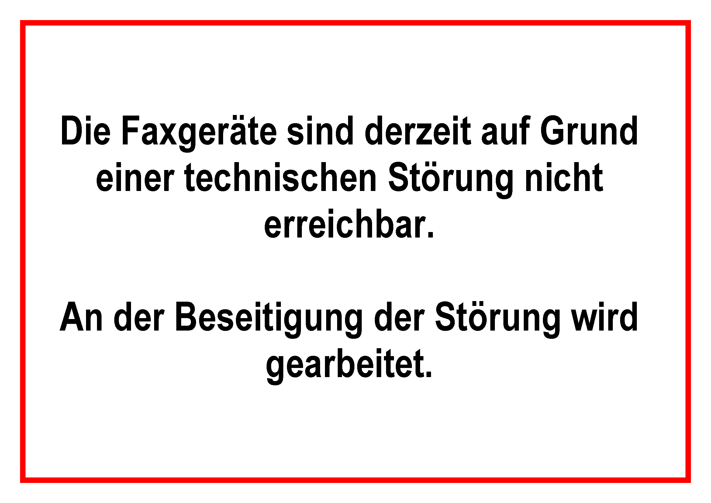 Störung_Faxgeräte Störung der Faxgeräte